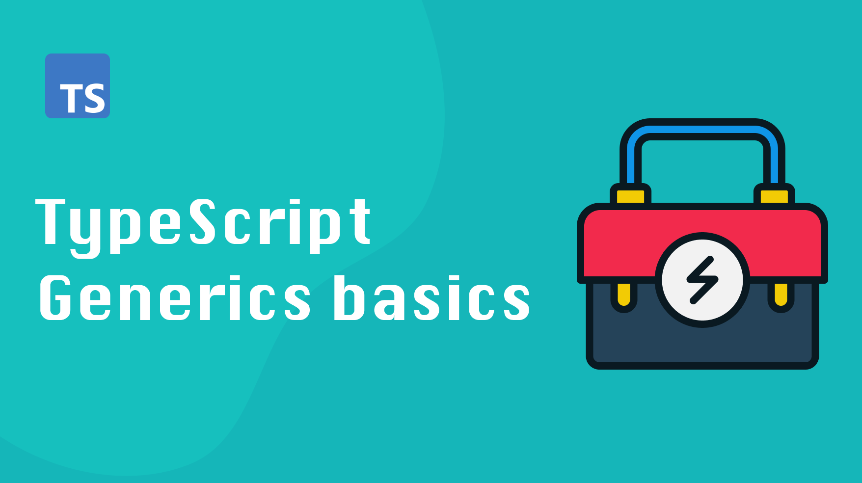 In-Depth Look at TypeScript Generics: Part 1 — Intro to Generics